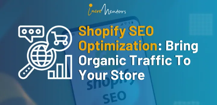 Shopify SEO Optimization: Bring Organic Traffic To Your Store ...