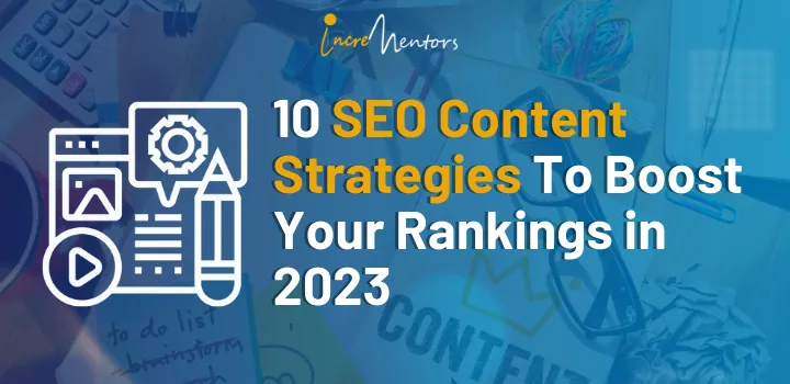 10 SEO Content Strategies To Boost Your Rankings in 2025