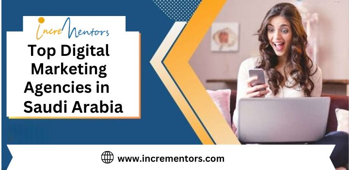 Top Digital Marketing Agencies in Saudi Arabia