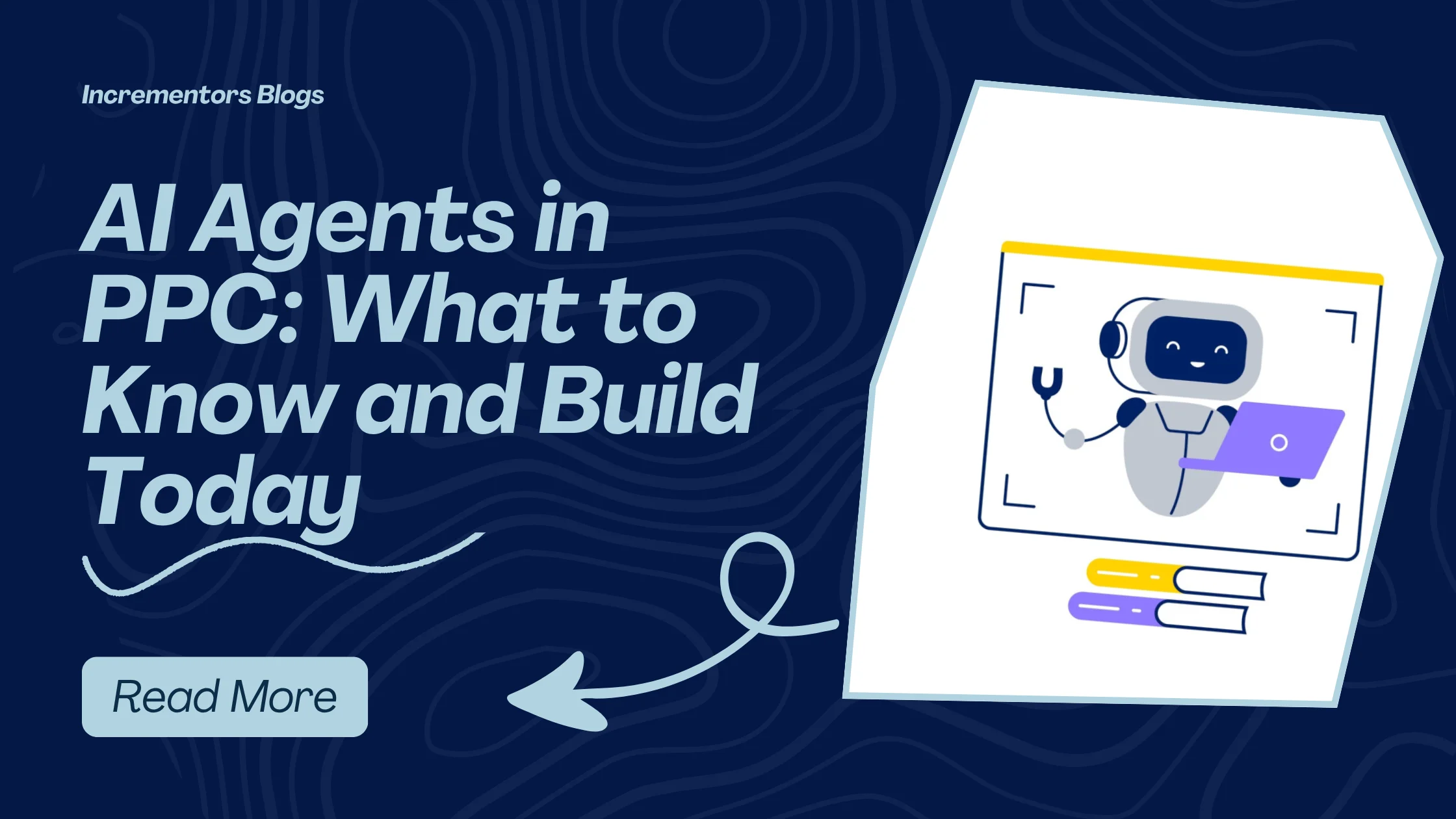 AI Agents in PPC: What to Know and Build Today